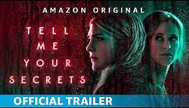 Tell Me Your Secrets Season 1| Official Trailer | Amazon Originals
