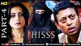 Hisss - Part 4 | Mallika Sherawat & Irrfan Khan | Naagin | Bollywood Adventure Thriller Movie Scenes