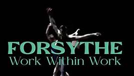 William Forsythe - Work Within Work