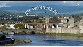 The Wonders of Limerick, Ireland
