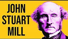 The Life and Philosophy of John Stuart Mill