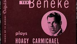 Tex Beneke And His Orchestra - Tex Beneke Plays Hoagy Carmichael For Dancing
