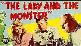 THE LADY AND THE MONSTER (1944) Classic Sci-Fi Horror, Vera Ralston, Erich Von Stroheim, Full Movie