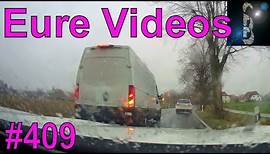Eure Videos #409 - Eure Dashcamvideoeinsendungen #Dashcam