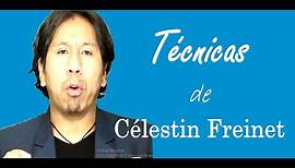 TÉCNICAS DE CÉLESTIN FREINET