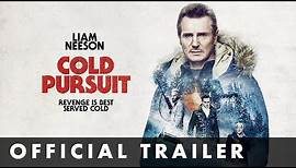 COLD PURSUIT - Official Trailer - Starring Liam Neeson