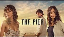 The Pier | spanische Drama-Serie