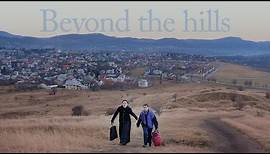 Beyond the Hills - Official Trailer