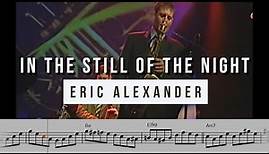 Eric Alexander on "In the Still of the Night" - Live in 2003 | Solo Transcription for Tenor Sax (Bb)