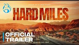 Hard Miles | Official Trailer