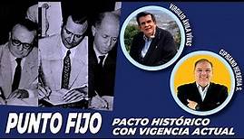 PACTO DE PUNTO FIJO Un Pacto histórico con vigencia actual