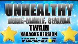 Anne-Marie, Shania Twain - UNHEALTHY (Karaoke Version)