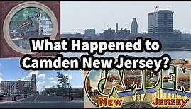 What Happened to Camden New Jersey?