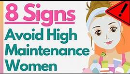 8 Warning Signs She’s A High Maintenance Woman (DON'T IGNORE THESE!)