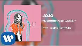 JoJo- Demonstrate (2018) [Official Audio]