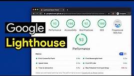 What Is Google Lighthouse and How to Use It?