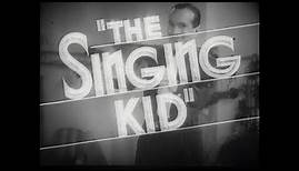 The Singing Kid Trailer