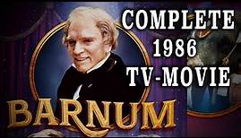 "Barnum" (1986) - Burt Lancaster's rags-to-riches life of P.T. Barnum!