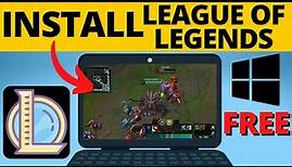 How to Download League of Legends on PC & Laptop for FREE
