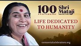 Shri Mataji Nirmala Devi - Life Dedicated to Humanity | Celebrating 100th Birthday Anniversary