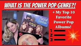 What is the Power Pop Music Genre? | + My Top 10 Favorite Power Pop Albums! 💥🎸🎶