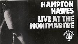 Hampton Hawes - Live At The Montmartre