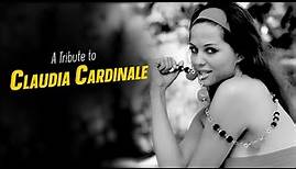A Tribute to CLAUDIA CARDINALE