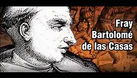 Fray Bartolomé de las Casas, brevísima biografía y su aporte en favor de los indígenas