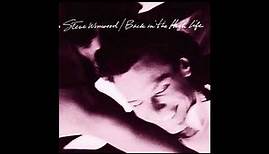 Steve Winwood Back in the High Life Again HQ with Lyrics in Description