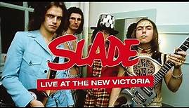Slade - Live At The New Victoria (1975) [Full Concert]