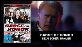 Badge Of Honor (Deutscher Trailer) | Martin Sheen, Mena Suvari | HD | KSM