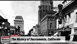 The History of Sacramento, California !!! U.S. History and Unknowns