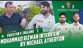Mohammad Rizwan Interview By Michael Atherton : Cricketing Journey and Batting Progression | PCB