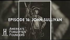 John Sullivan: The Tenacious General of the American Revolution