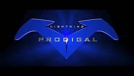 Nightwing: Prodigal The Series - OFFICIAL TRAILER HD