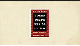 Buena Vista Social Club - From the Inside