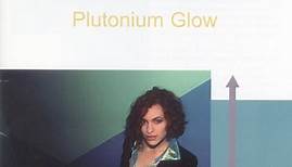 Vanessa Daou - Plutonium Glow