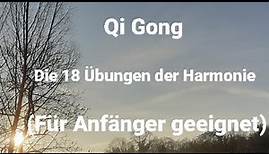 Qi Gong, Die 18 Übungen der Harmonie, Für Anfänger geeignet