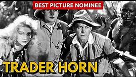 Trader Horn (1931) Review – Watching Every Best Picture Nominee