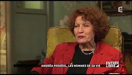L'autobiographie d' Andrea Ferreol - Entrée libre