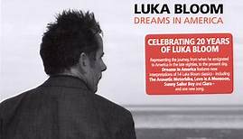 Luka Bloom - Dreams In America