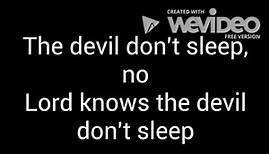Brantley Gilbert The Devil Don't Sleep Lyrics