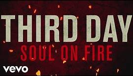 Third Day - Soul On Fire (Official Lyric Video)