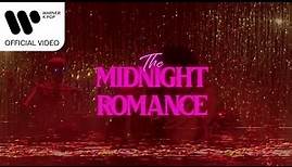 THE MIDNIGHT ROMANCE - MIDNIGHT ROMANCE [Music Video]