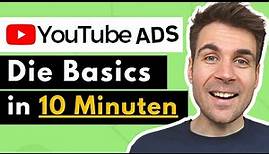 YouTube Werbung schalten - Die Basics in 10 Minuten