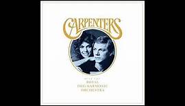 Carpenters - Goodbye To Love (With The Royal Philharmonic Orchestra) Dec 7, 2018