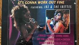 Tina Turner Featuring Ike & The Ikettes - It's Gonna Work Out Fine