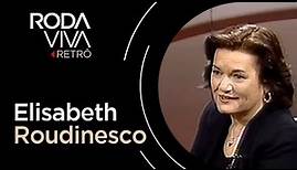 Roda Viva | Elisabeth Roudinesco | 1999