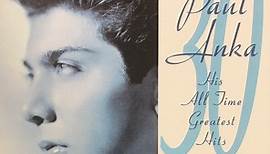 Paul Anka - 30th Anniversary Collection: His All Time Greatest Hits