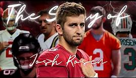 The Story of Josh Rosen: “The Rosen One”